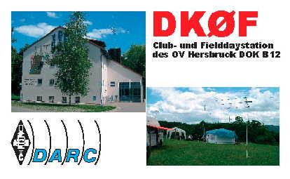 QSL Karte der Clubstation DK0F; Abbildung: Clubstation in der Hopfensiegelhalle und Fielddayaktivitäten am Grossviehberg